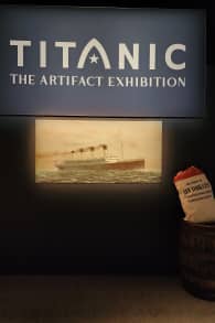 Photo 0 from ﻿TITANIC : L'EXPOSITION D'ARTEFACTS