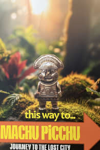 Photo 1 from Machu Picchu: Journey to the Lost City