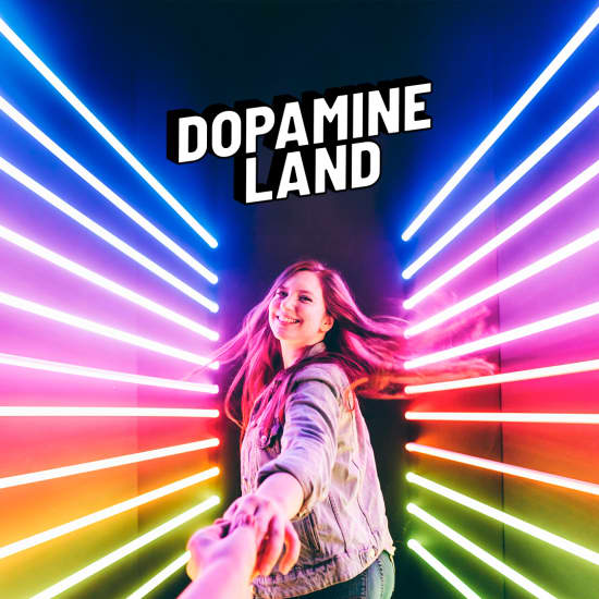 Dopamine Land : A multisensory immersive experience - Waitlist