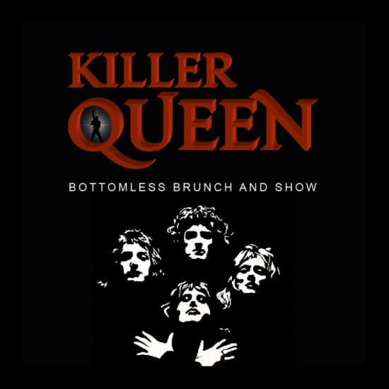 Killer Queen Bottomless Brunch and Show!