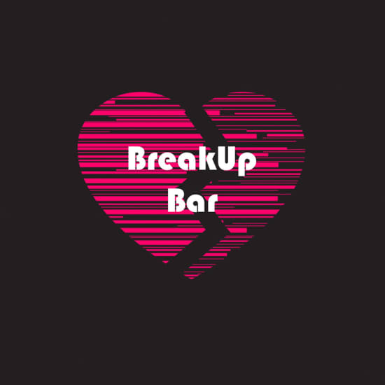 BreakUp Bar: An Unconventional Valentine's Day!