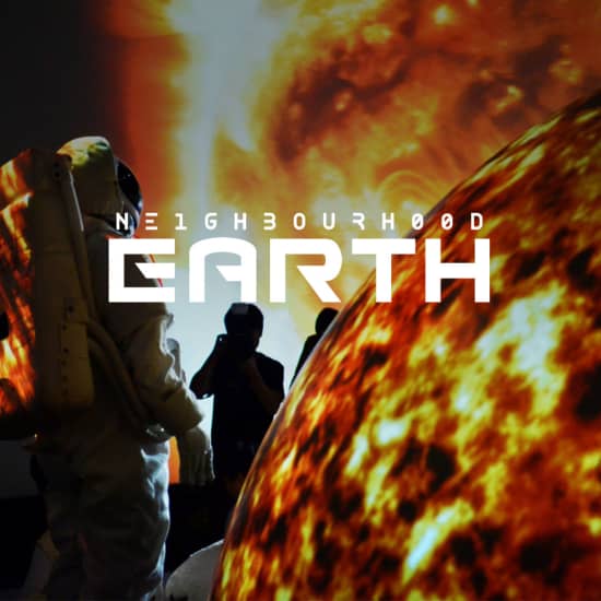 Neighbourhood Earth: The Ultimate Space Experience