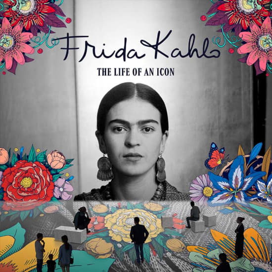 Frida Kahlo: The Life of an Icon - An Immersive Biography