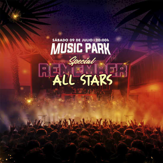 Music Park presenta Remember All Stars