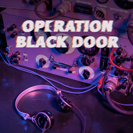 Operation Black Door: An Immersive Theatrical Experience