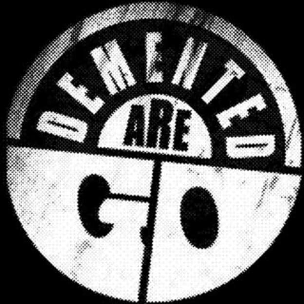 Demented Are Go