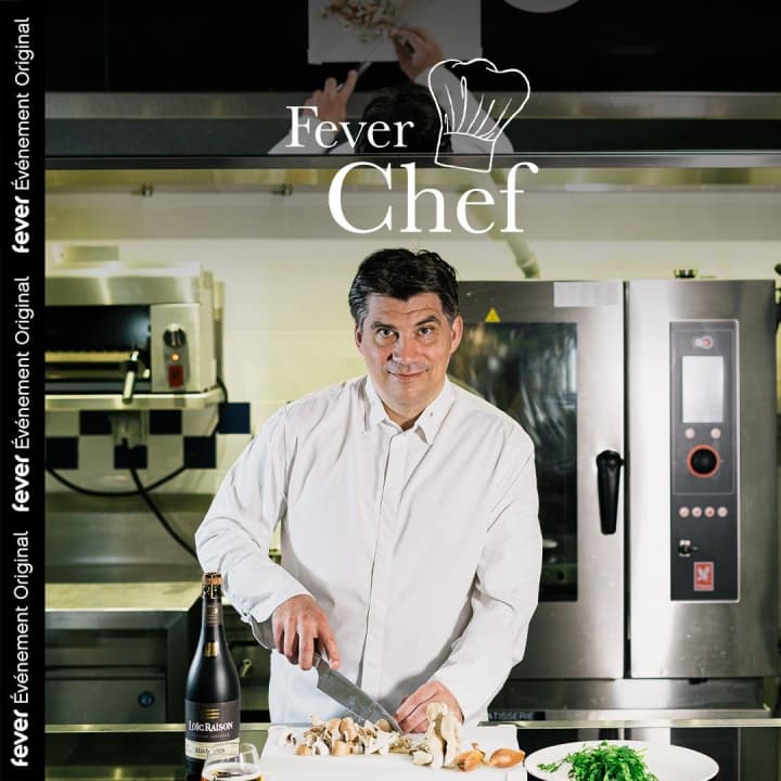 Fever Chef: Unique culinary experience with great chefs and Loïc Raison