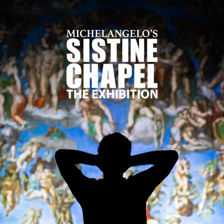 Michelangelo’s Sistine Chapel: The Exhibition - Waitlist
